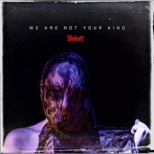 Slipknot. We Are Not Your Kind.CD. Color vinyl. NEW!!!